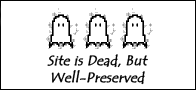 Ghostie Award: Site is Dead But Well Preserved