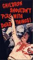 Children Shouldn't Play with Dead Things-1972-VHS-1.jpg